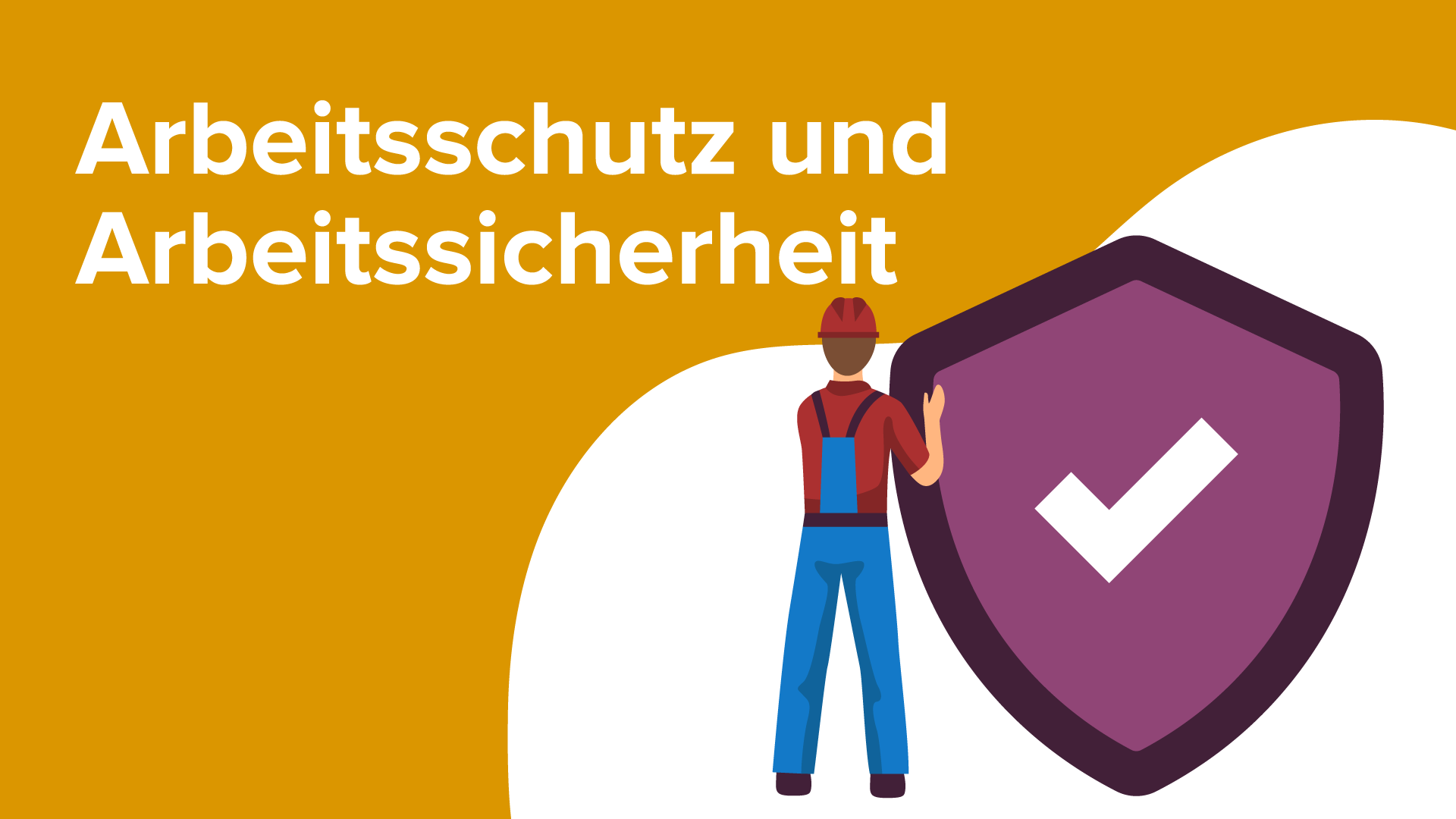 Arbeitsschutz: Definition – Online Weiterbildung Vortrag